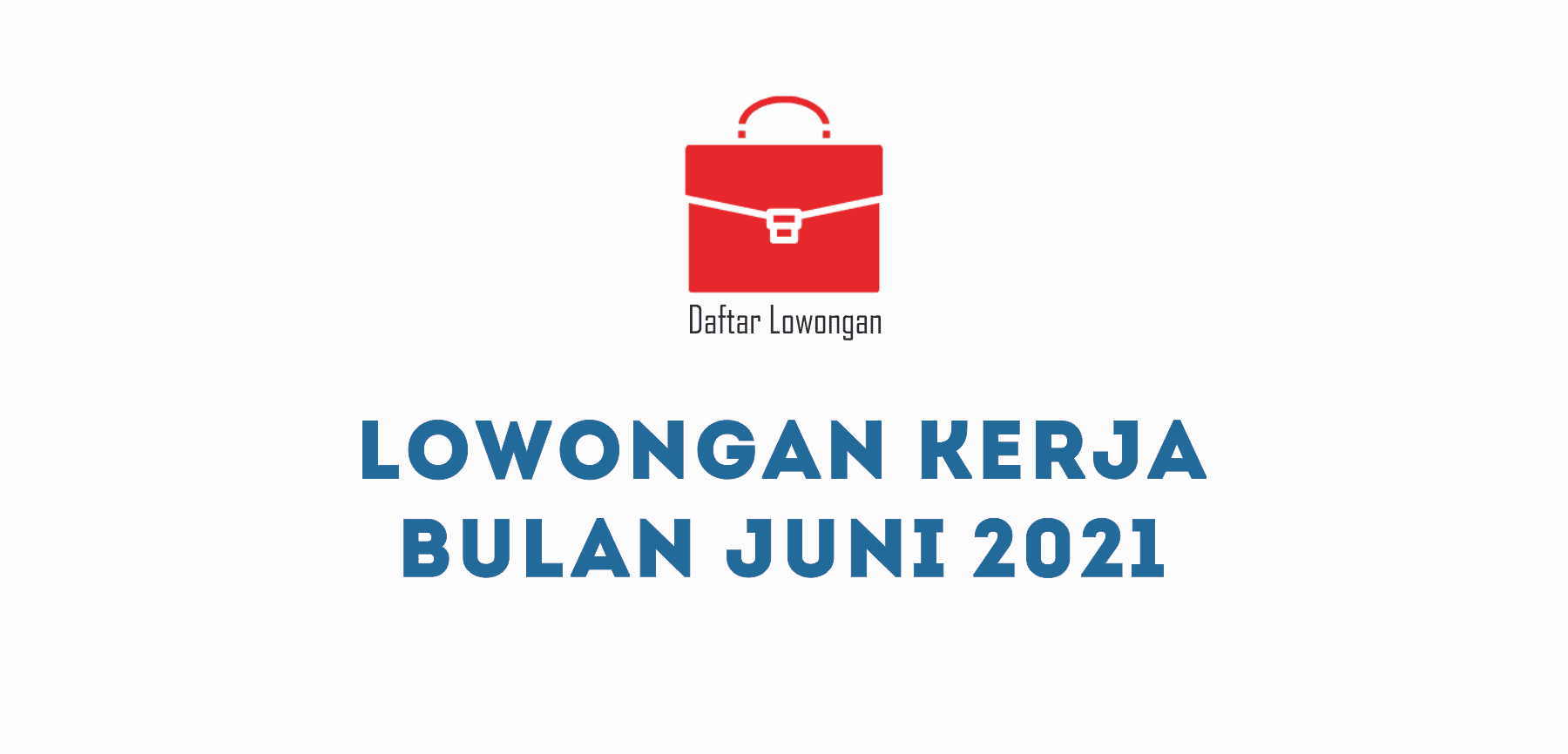 Daftar Lowongan Pekerjaan