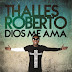 Thalles Roberto – Dios Me Ama (Deluxe Edition iTunes)