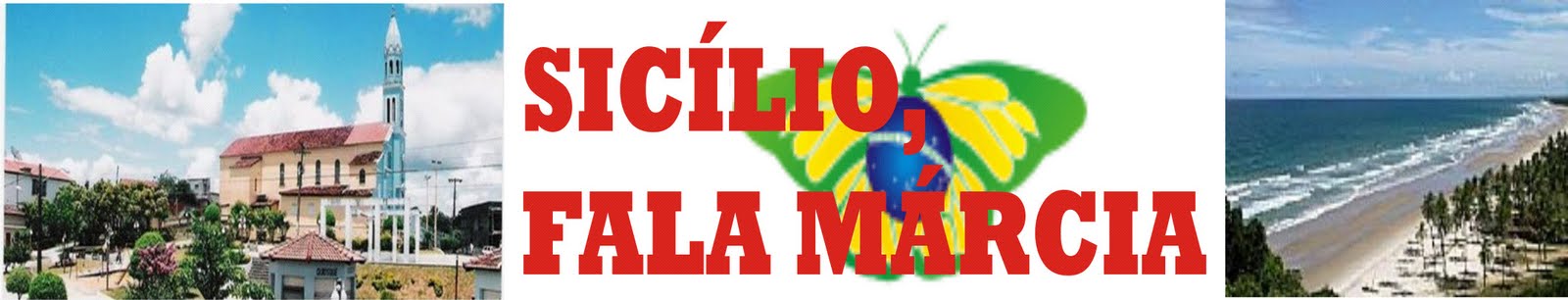 SÍCILIO, FALA MÁRCIA!