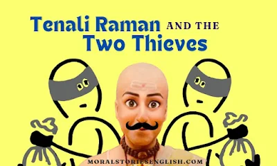 Tenali Raman and Two Thieves Story in English with Moral