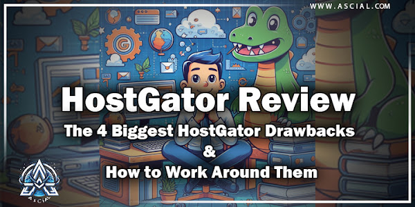 Host Gator Review The 4-Biggest HostGator Drawbacks And How to Work Around Them