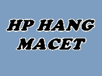 HP SUKA HANG/SISTEM MACET