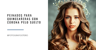 Peinados para quinceañeras con corona pelo suelto