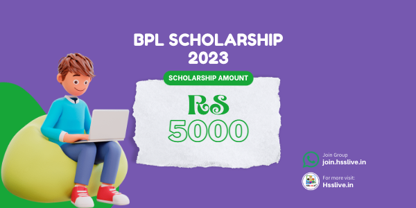 Higher Secondary Merit Scholarship for BPL Students