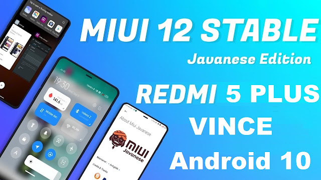 MIUI 12 1 JAVANESE Android 10 Redmi 5 Plus Vince