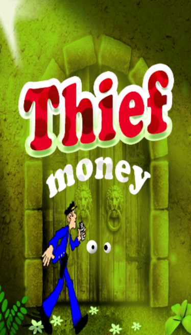 Telecharge jeux gratuit Thief Money