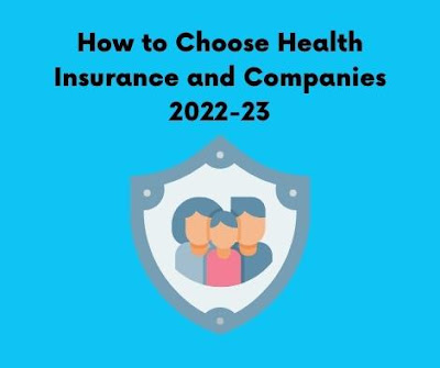 How to Choose Health Insurance and Companies 2022-23