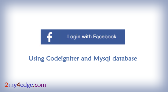 facebook login with codeigniter and mysql