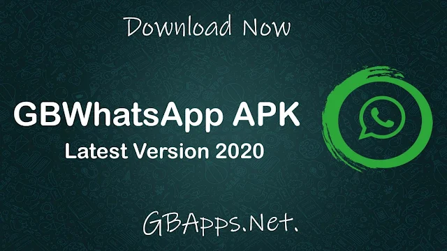 تحميل جي بي واتس اب Download GBWhatsApp APK  أخر إصدار 2020  الجديد اخر نسخة برو برابط مباشر