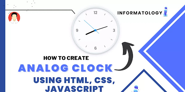 How to Create An Analog Clock using HTML, CSS And JavaScript