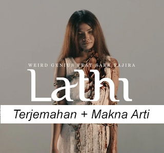 Terjemahan Lagu Lathi Weird Genius Feat Sara Fajira