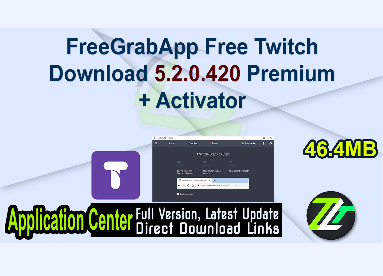 FreeGrabApp Free Twitch Download 5.2.0.420 Premium + Activator