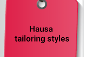 Hausa tailoring styles