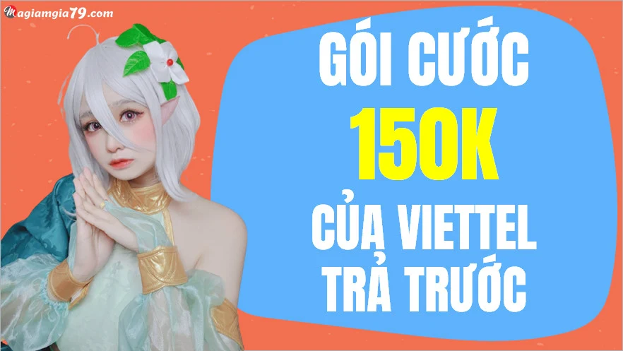 Gói cước 150k của Viettel