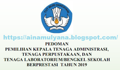  JUKNIS TENAGA KEPENDIDIKAN BERPRESTASI TAHUN  Update, JUKNIS PEMILIHAN KEPALA TENAGA ADMINISTRASI, PERPUSTAKAAN, DAN TENAGA LABORATORIUM (BENGKEL) SMP Sekolah Menengan Atas Sekolah Menengah kejuruan BERPRESTASI  TAHUN 2019