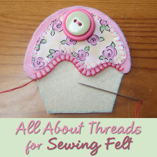 What thread should you use for felt sewing all about threads polyester vs embroidery floss