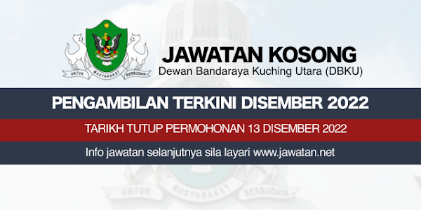 Jawatan Kosong Dewan Bandaraya Kuching Utara (DBKU)