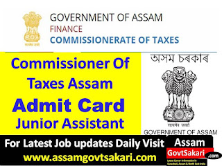 Commissioner Of Taxes Assam Admit Card 2020