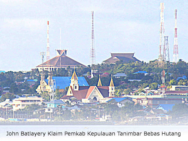 John Batlayery Klaim Pemkab Kepulauan Tanimbar Bebas Hutang