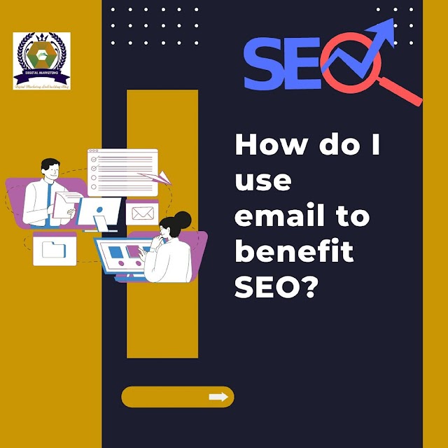 How do I use email to benefit SEO?