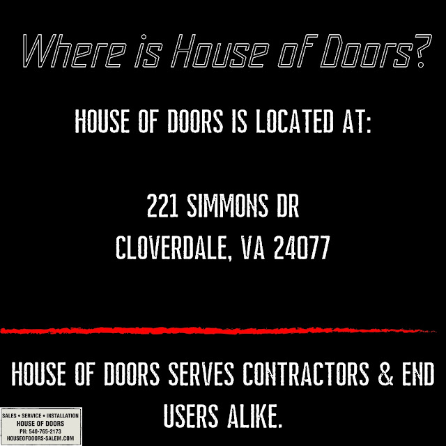 House of Doors is located at:  221 simmons dr cloverdale, va 24077    House of Doors serves contractors & end users alike.