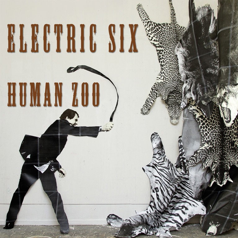 Electric-Six-Human-Zoo