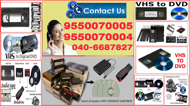 Vhs-VCR-DVD video Conversion,Audio cassette to dvd conversion, DV to Dvd, Audio, DV-I8-8mm cassette Vhs-VCR-DVD video Conversion,Audio cassette to dvd conversion, DV to Dvd, Audio, DV-I8-8mm cassettewe do vhs to dvd conversions from past few years and giving excellent service to customers. We have entered internet so lately but not quited business We want to satisfied customers.Whether transferring VCR VHS video to DVD, digitizing video to DVD or copying DVD - whichever film/ video services you use from us we always work according to the latest technology and guarantee you absolutely the best quality! say goodbye to cheap and bad quality video and trust the professionals! we guarantee you outstanding , unbeatable VCR VHS quality with guarantee. we offer you at the best possible price -performance ratio.VHS to DVD are looking for your converting you cassette then visit our shop which located in Ameerpet, we are one best converters in Hyderabad who provides best quality video with low cost.convert all types of consumer and commercial audio/video tapes from anywhere in the world (PAL-SECAM-NTSC). Call for quotes and see below for the types we convert. We preserve and archive these to either a USB stick, portable hard drive and / or DVD or CD. We can also upload them to a cloud server where you can download them via links emailed to you. We convert these mediums to a playable / universal high resolution digital video file format of your choice, either MP4.we do all types of conversion from VCR VHS to DVD conversion, Hi8 cassette to DVD conversion, 8mm cassette to DVD conversion, Audio cassette to DVD conversion, VHS cassette to peendrive conversion.we convert all types of Video/Audio conversion from tap to digital format.we do all types of conversion from VCR VHS to DVD conversion, I8 cassette to DVD conversion, 8mm cassette to DVD conversion, Audio cassette to DVD conversion, VHS cassette to peendrive conversion.Feel free to contact us. Call: 9550070005 / 9550070004 / 040-6687827 .