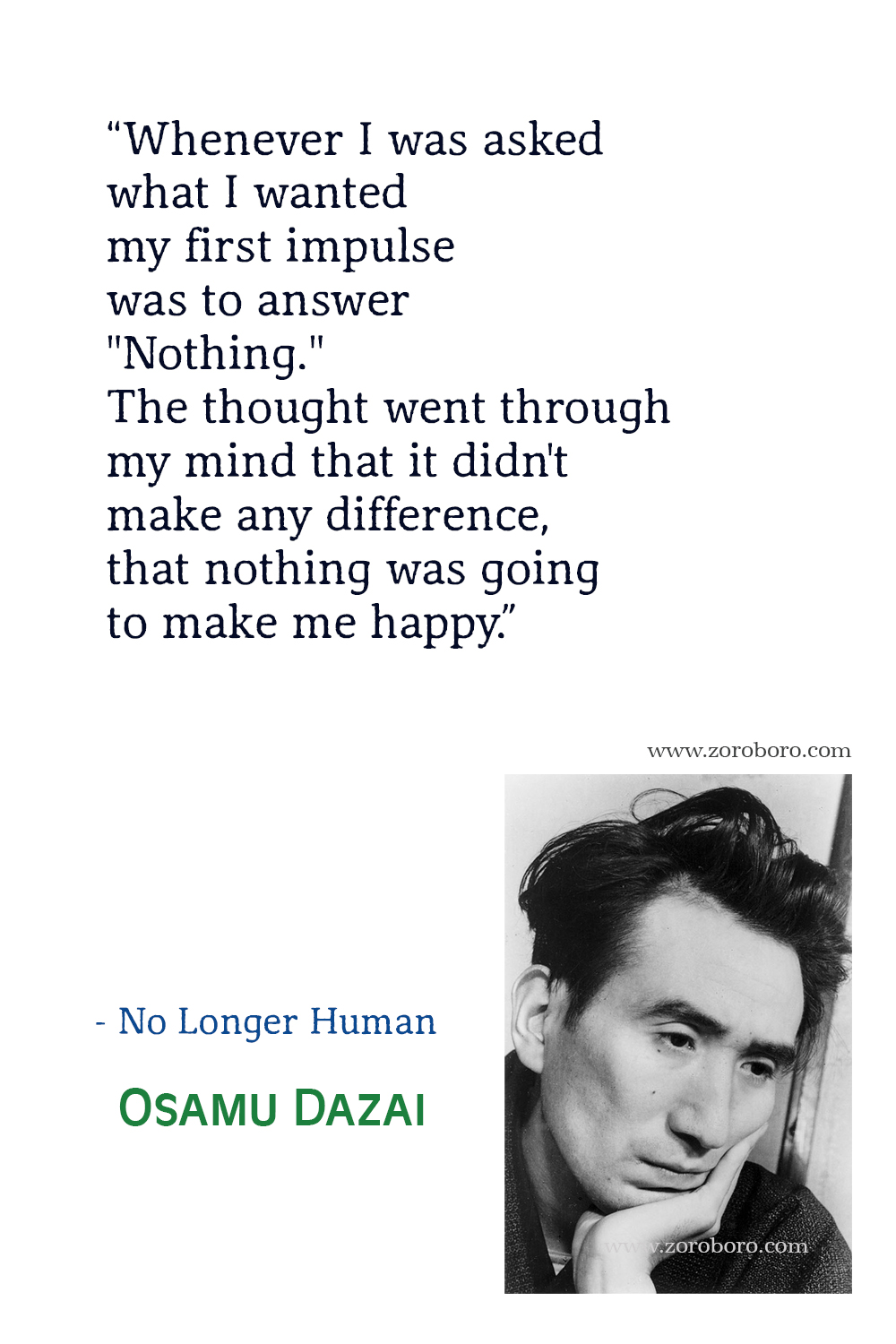 Osamu Dazai Quotes, Osamu Dazai No Longer Human Quotes, Osamu Dazai Books Quotes, No Longer Human Quotes by Osamu Dazai, Japanese novel by Osamu Dazai.