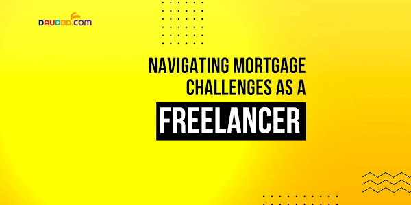 Navigating Mortgage Challenges as a Freelancer: Key Insights