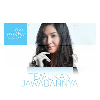 Mikha Tambayong - Temukan Jawabannya MP3