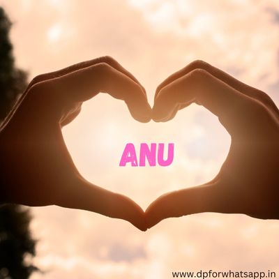 Anu Name Dp | 100+ अनु नाम का फोटो