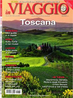 In Viaggio [Toscana] 180 - Settembre 2012 | ISSN 1125-7334 | PDF HQ | Mensile | Viaggi
In Viaggio è certamente una rivista, ma è soprattutto l'appuntamento mensile con un amico che 