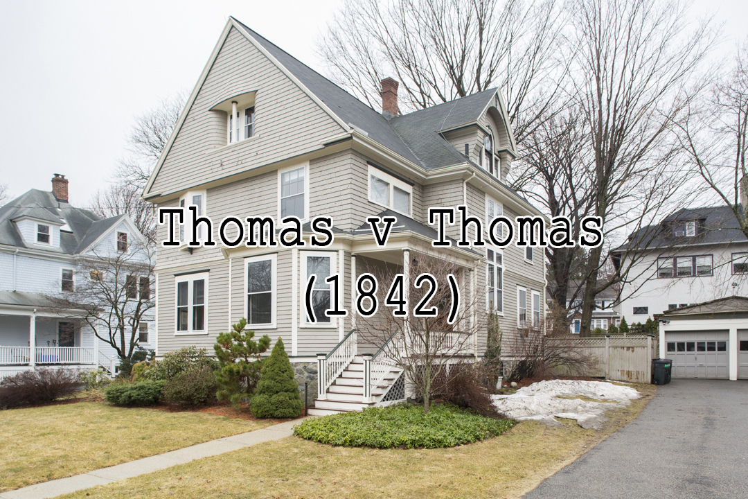 Thomas v Thomas (1842) 2 Q.B. 851, 114 E.R. 330