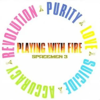 Portada de album "Playing With Fire" (1989) de la banda britanica SPACEMEN 3