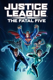Justice League vs. the Fatal Five 2019 streaming gratuit Sans Compte  en franÃ§ais
