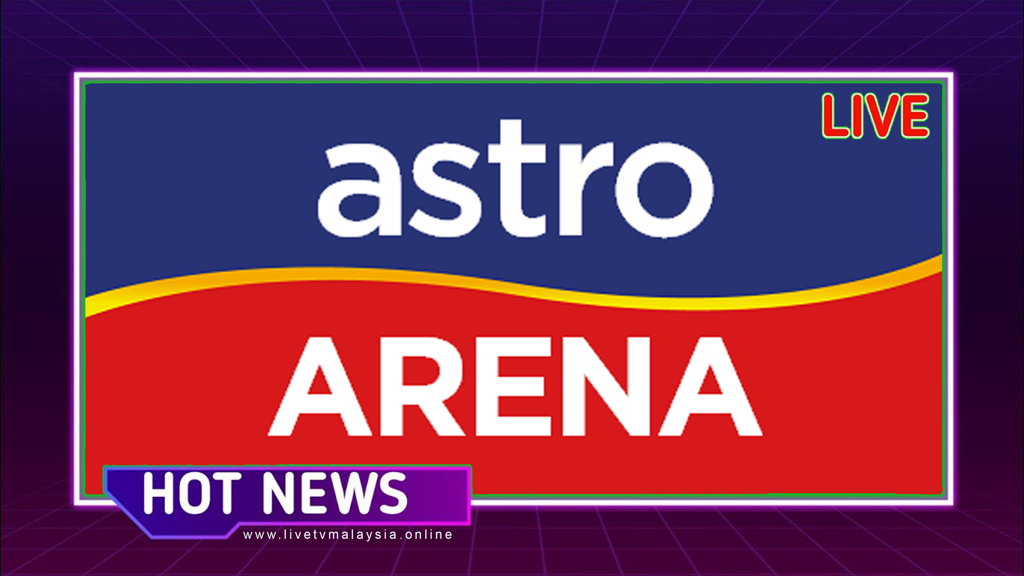 Astro Arena Live tv malaysia online