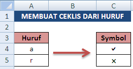 Menampilkan Silang dan Ceklis Dalam Excel