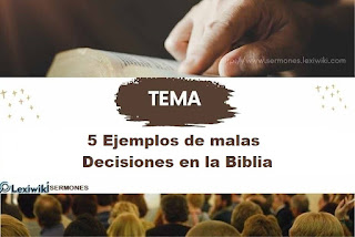 5 Ejemplos de malas Decisiones en la Biblia