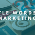 2 Little Words That Work Marketing Magic