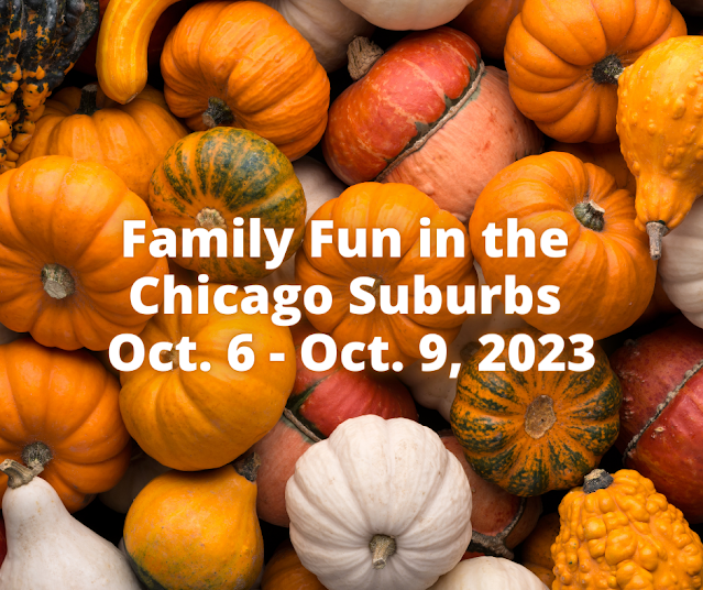Fall Fun in the Chicago Suburbs October 6-9, 2023