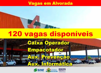 Atacadão e SINE anunciam 120 vagas disponíveis em Alvorada