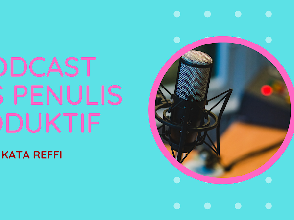 5 Podcast Tips Penulis Produktif