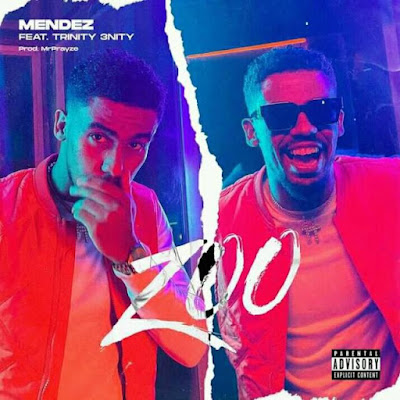 MENDEZ – Zoo (feat. Trinity 3nity)