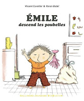 Emile descend les poubelles, de Vincent Cuvellier et Ronan Badel (Editions Giboulées, 2015), livre pour enfant sur l'écologie, la protection de l'environnement et de la planète Terre - Chronique par Comptines et Belles Histoires