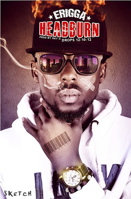 [MUSIC] Erigga - HEAD BURN