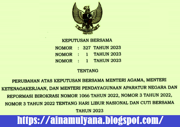 Keputusan Bersama atau SKB 3 (tiga) Menteri Tentang Perubahan Hari Libur Nasional Dan Cuti Bersama Tahun 2023