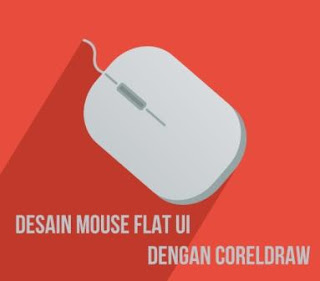 Cara Membuat Mouse Flat UI dengan Coreldraw