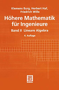 Höhere Mathematik für Ingenieure. Band II Lineare Algebra (Teubner-Ingenieurmathematik)