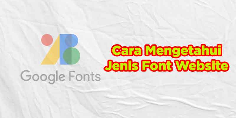 cara mengetahui jenis font website