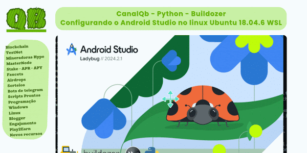 CanalQb - Python - Buildozer - Configurando o Android Studio no linux Ubuntu 18.04.6 WSL